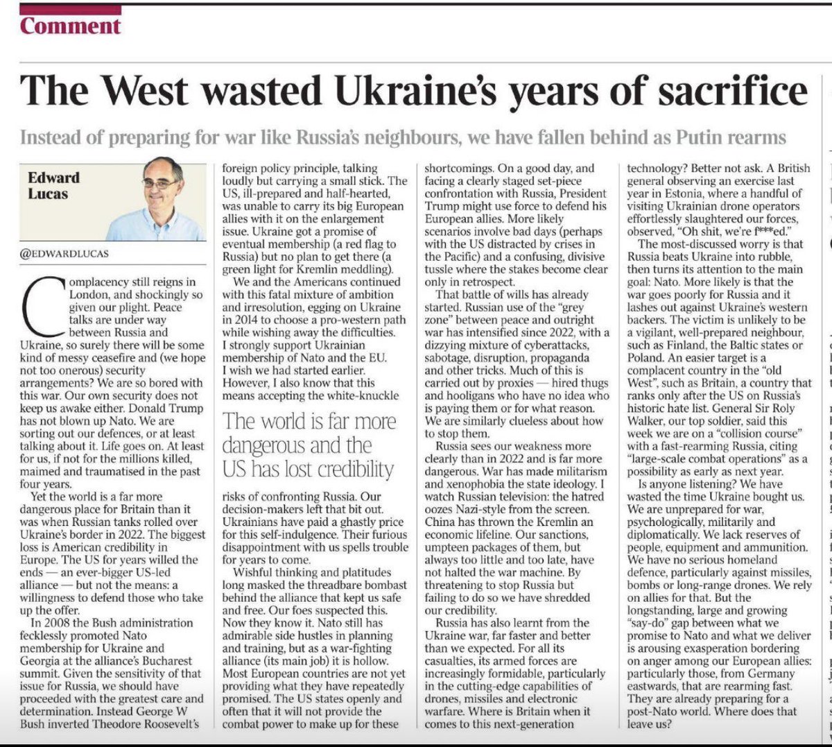 A sobering column by <a href="/edwardlucas/">Edward Lucas</a> argues that the West squandered the time Ukraine bought with its sacrifice.

Instead of preparing for a long confrontation with russia, many Western states delayed rearmament, weakened deterrence, and hoped the war would somehow end itself.