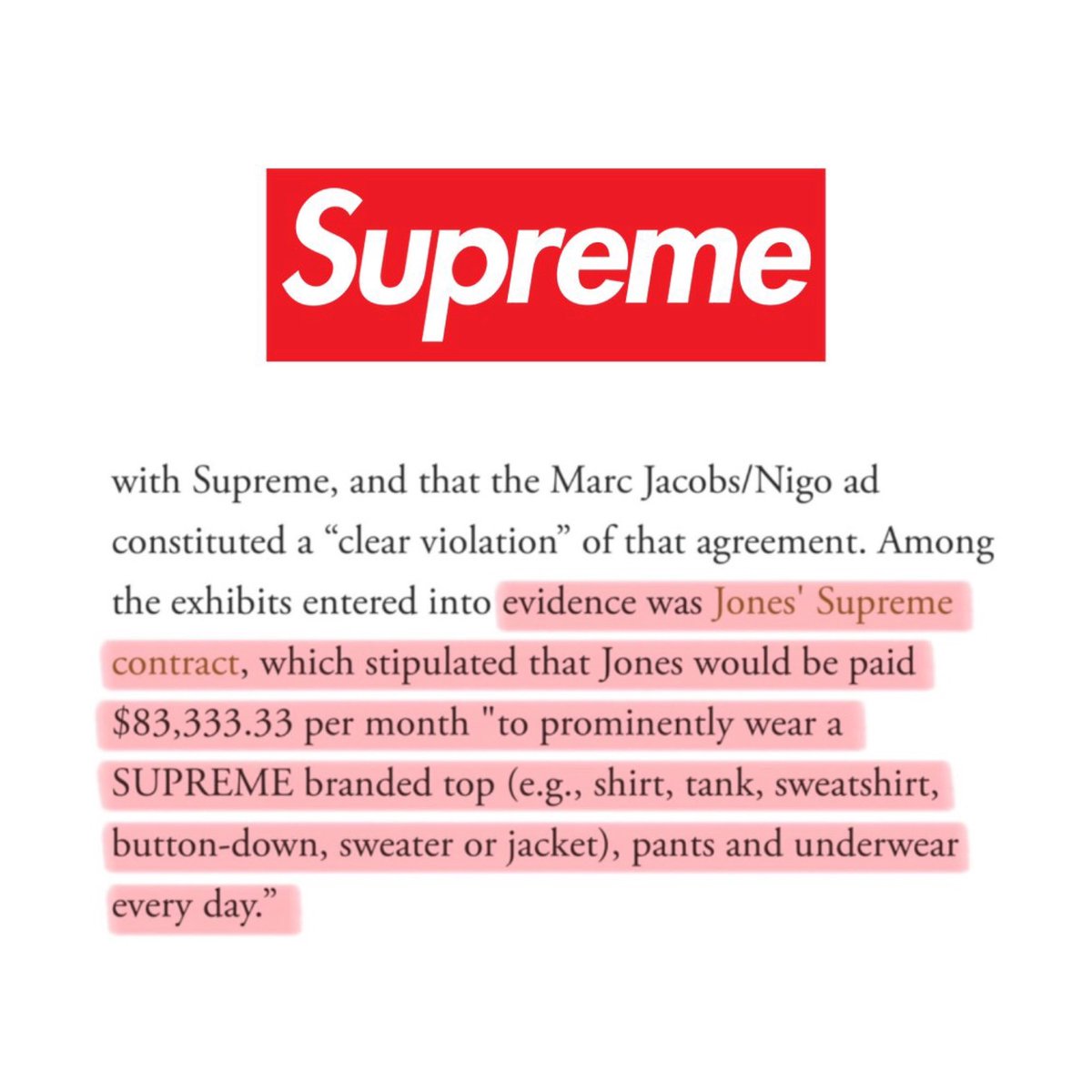 Tyshawn Jones was being paid $83k/month by Supreme to wear the brand every day (top, pants &amp; underwear). However, the contract was broken when he appeared in a photoshoot for Marc Jacobs in 2024.

In response, Jones filed a $26 million lawsuit against Supreme, claiming wrongful
