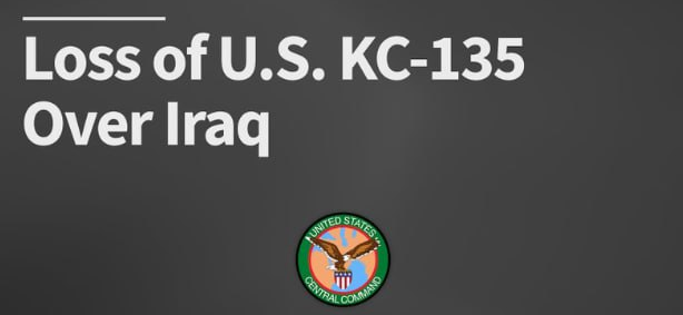🇺🇸🇮🇶 U.S. Central Command confirms the loss of a U.S. KC-135 refueling aircraft during Operation Epic Fury.

The incident occurred in friendly airspace over 🇮🇶 western Iraq. Two aircraft were involved: one aircraft went down, while the second landed safely.

Initial reports