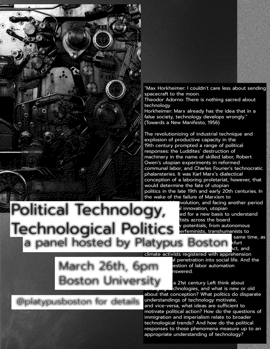THURSDAY - March 26: Join Platypus at Boston University for a panel discussion on "Political Technology, Technological Politics?" How should a 21st century Left think about emerging technologies and politics? 

Room TBD, 6 PM. Audience Q&amp;A welcome.

Info: instagram.com/platypusboston/