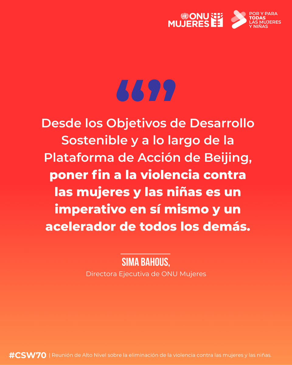 "Poner fin a la violencia contra las mujeres y niñas es un imperativo en sí mismo". – Sima Bahous <a href="/unwomenchief/">Sima Bahous</a>, Directora Ejecutiva de ONU Mujeres durante el Evento de alto nivel sobre la eliminación de la violencia contra las mujeres #CSW70.  

#PorYParaTodas