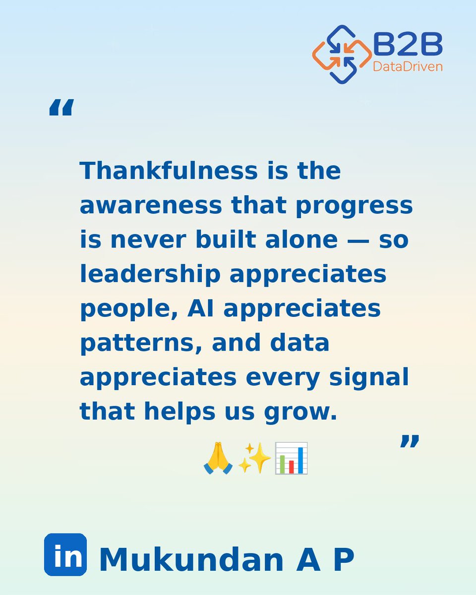 Thankfulness builds stronger teams.

Appreciate people.
Respect data.
Value insight. 🙏📊

#Thankfulness #Leadership #AI #DataScience #B2B3DM
