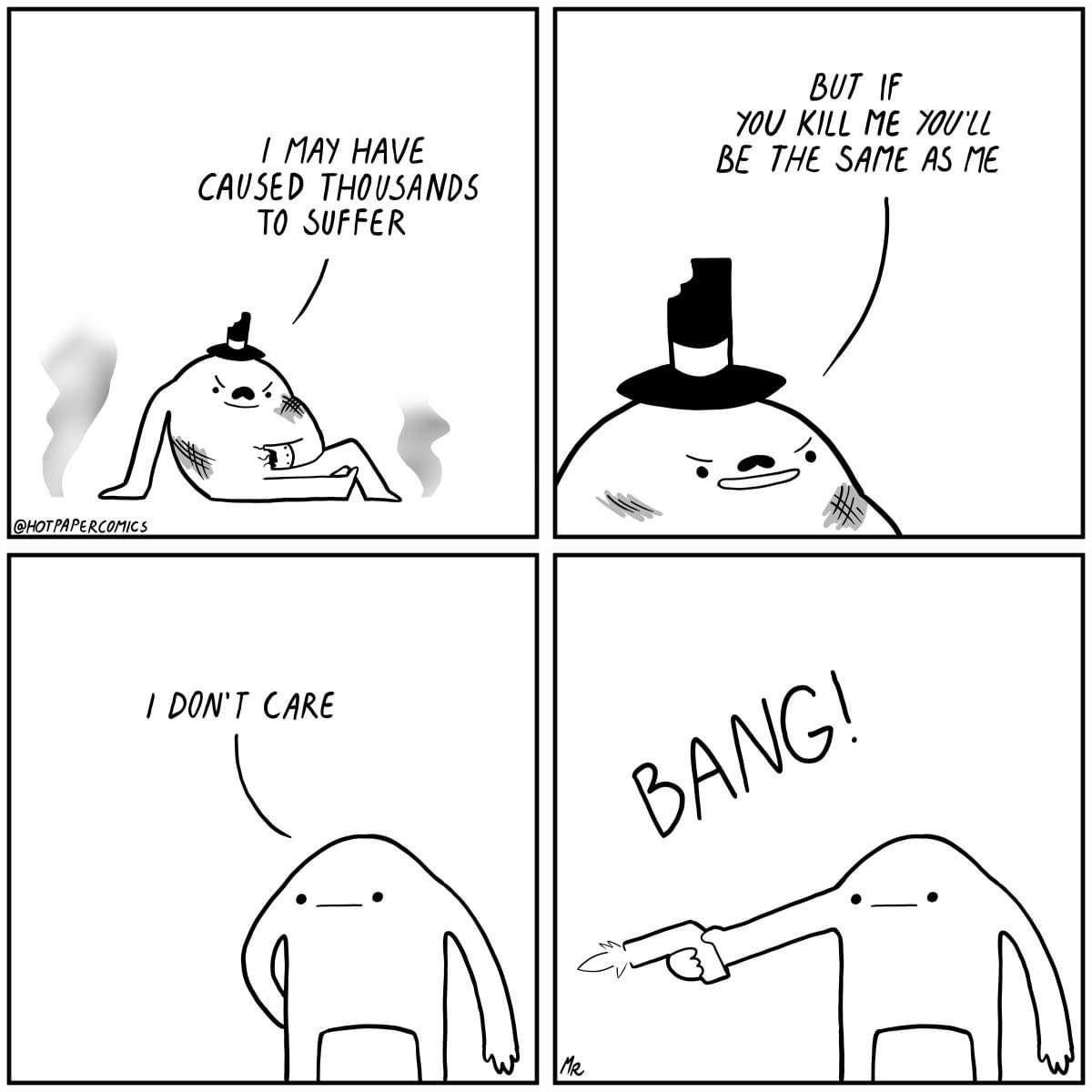 I hate people movies and shows that use this trope but the hero spares them.