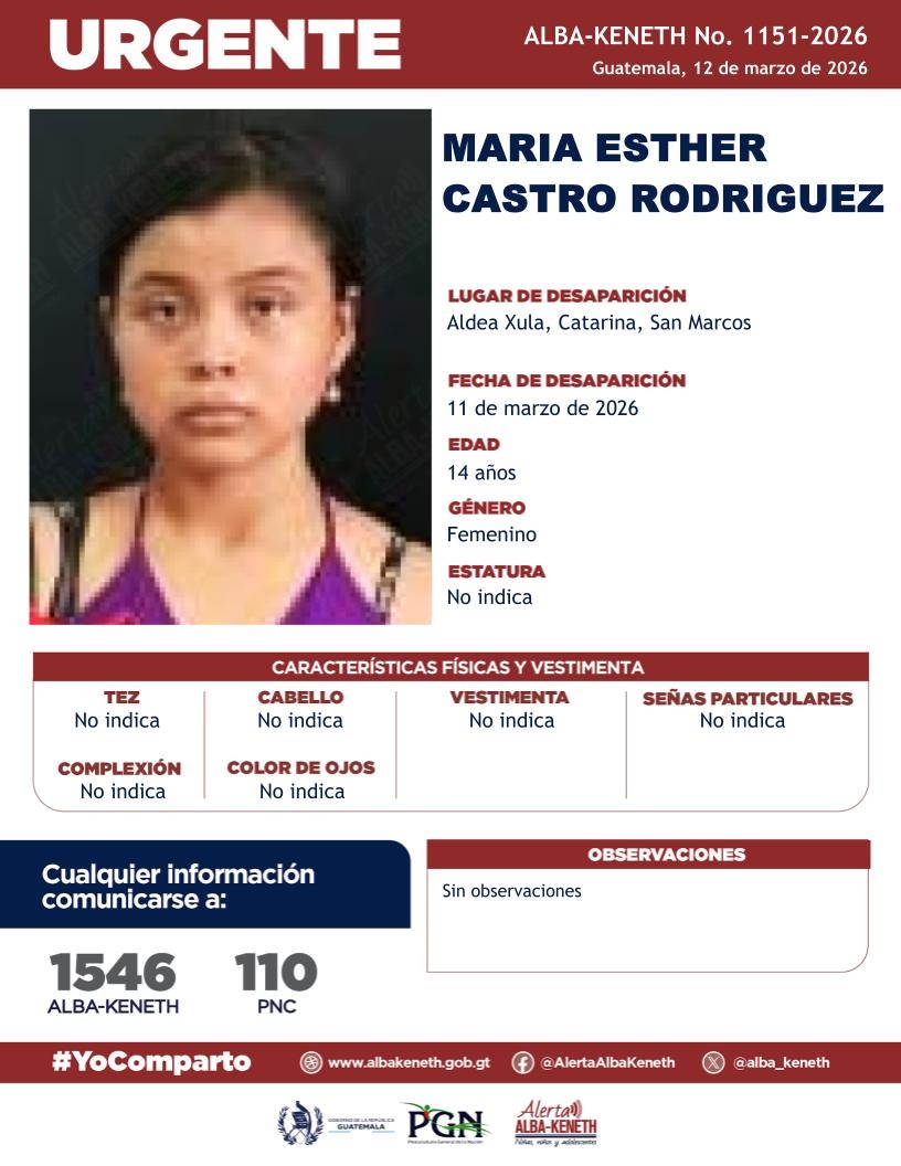 #AlertaAlbaKeneth⚠️| Maria Esther Castro Rodriguez de 14 años de edad. Desapareció el 11 de marzo de 2026, en Aldea Xula, Catarina, San Marcos

🔁Comparte y ayúdanos con su localización.
📞Si tienes información llama al 1546. #YoComparto