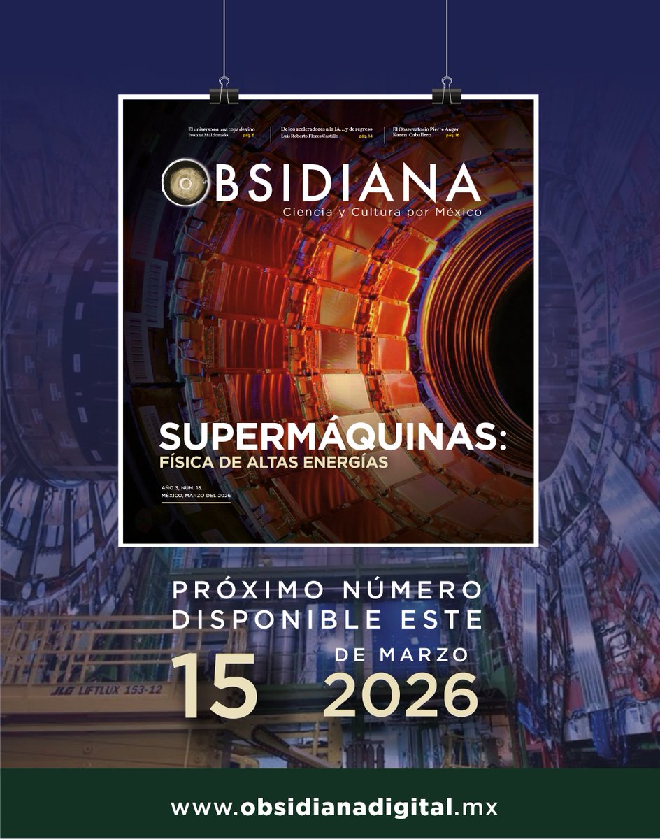 obsidiana_mex's tweet photo. ✨🚀 ¡Se acerca el lanzamiento de Obsidiana No. 18!
📖 Este 15 de marzo descubre la nueva edición: “Supermáquinas: física de altas energías”. 
📆⏰ Activa tu recordatorio y sé de los primeros en leerla en:
👉 https://t.co/HkoCPOgwEu
#SaveTheDate #ObsidianaDigital https://t.co/auQdJwpdXa