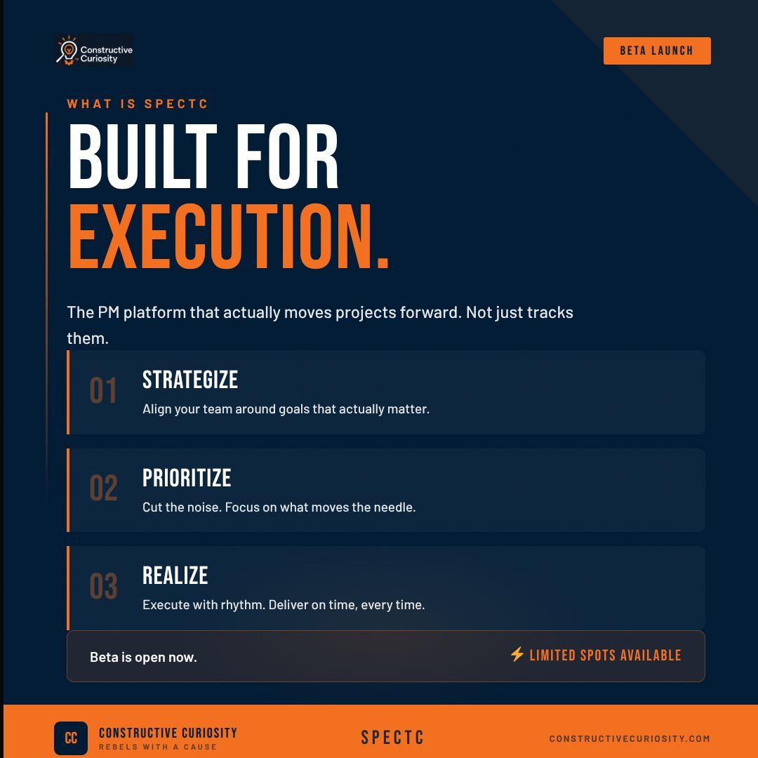 SpragileCC's tweet image. Most PM tools track work. SpectC executes it.
Strategize. Prioritize. Realize.
Beta is open now. Founding Member spots are limited.
👉 constructivecuriosity.com/spectc
#SpectC #PMaaS #RebelsWithACause