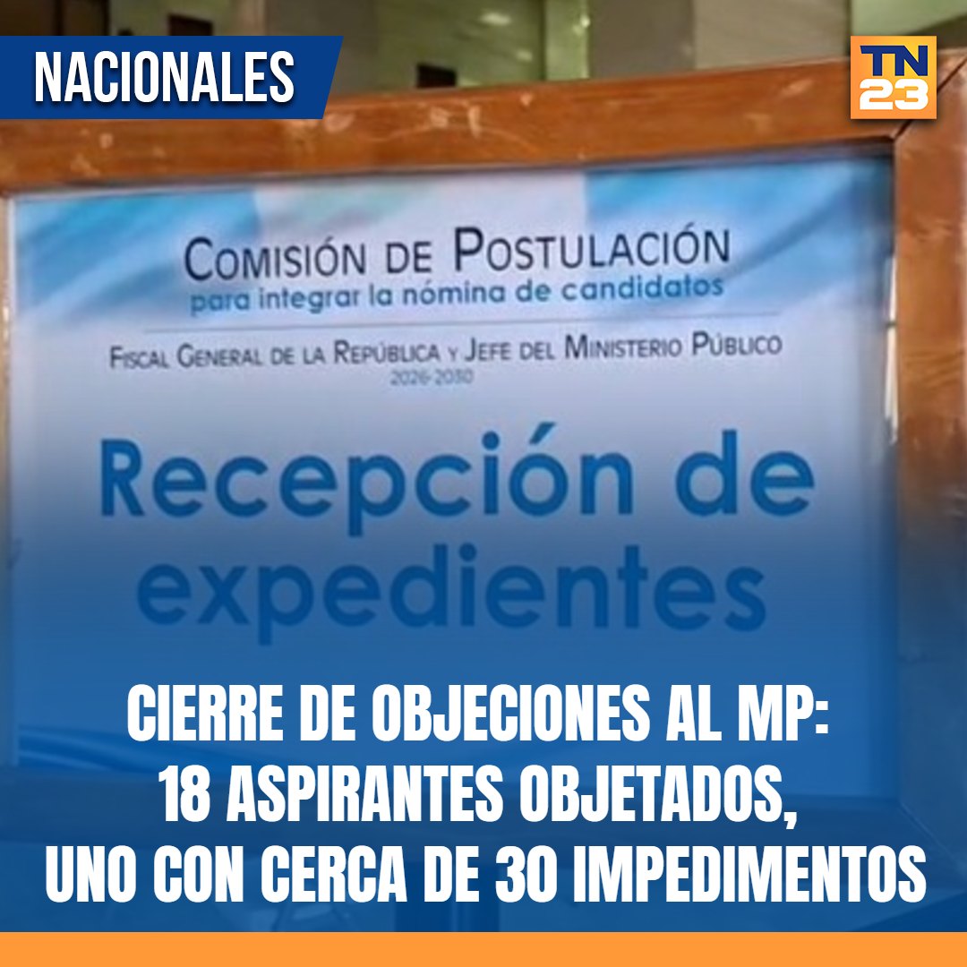TN23NOTICIAS's tweet photo. 🚨 #Cierre de #objeciones al #MP: 18 #aspirantes #objetados, uno con cerca de 30 #impedimentos ➡️ https://t.co/xvfMSNe4N6 https://t.co/BXasmzaolm