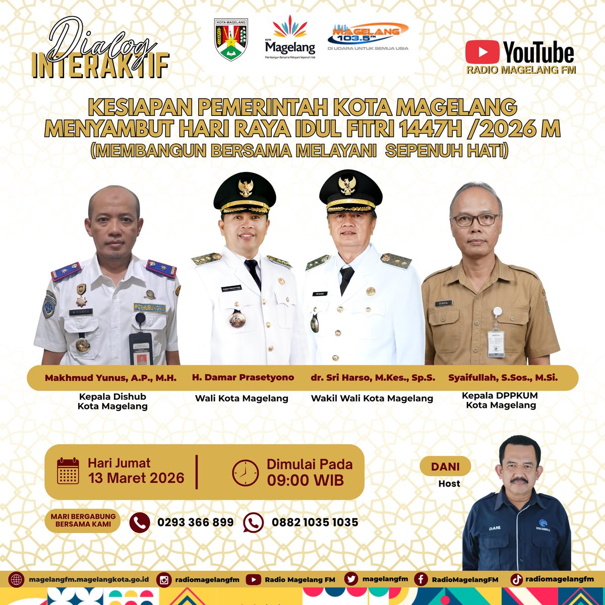 MagelangFM's tweet photo. Dialog Interaktif
Kesiapan Kota Magelang Menyambut Hari Raya Idul Fitri 1447H/2026M (Membangun Bersama, Melayani Sepenuh Hati)
🗓️Jumat, 13 Maret 2026
⏰Jam 09.00 WIB
#idulfitri #1447hijriah #ramadhankareem #pemkotmagelang
#kotamagelang
#radiomagelangfm
#dialoginteraktif https://t.co/vPD8aQzVnP