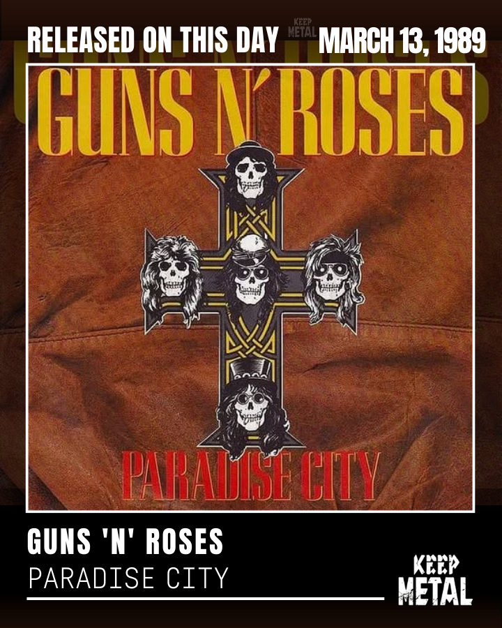 KeepMetal's tweet photo. "Paradise City" is the single by GUNS 'N' ROSES. It was released in the U.K. on March 13, 1989. https://t.co/rQ2dLxR4Ox
