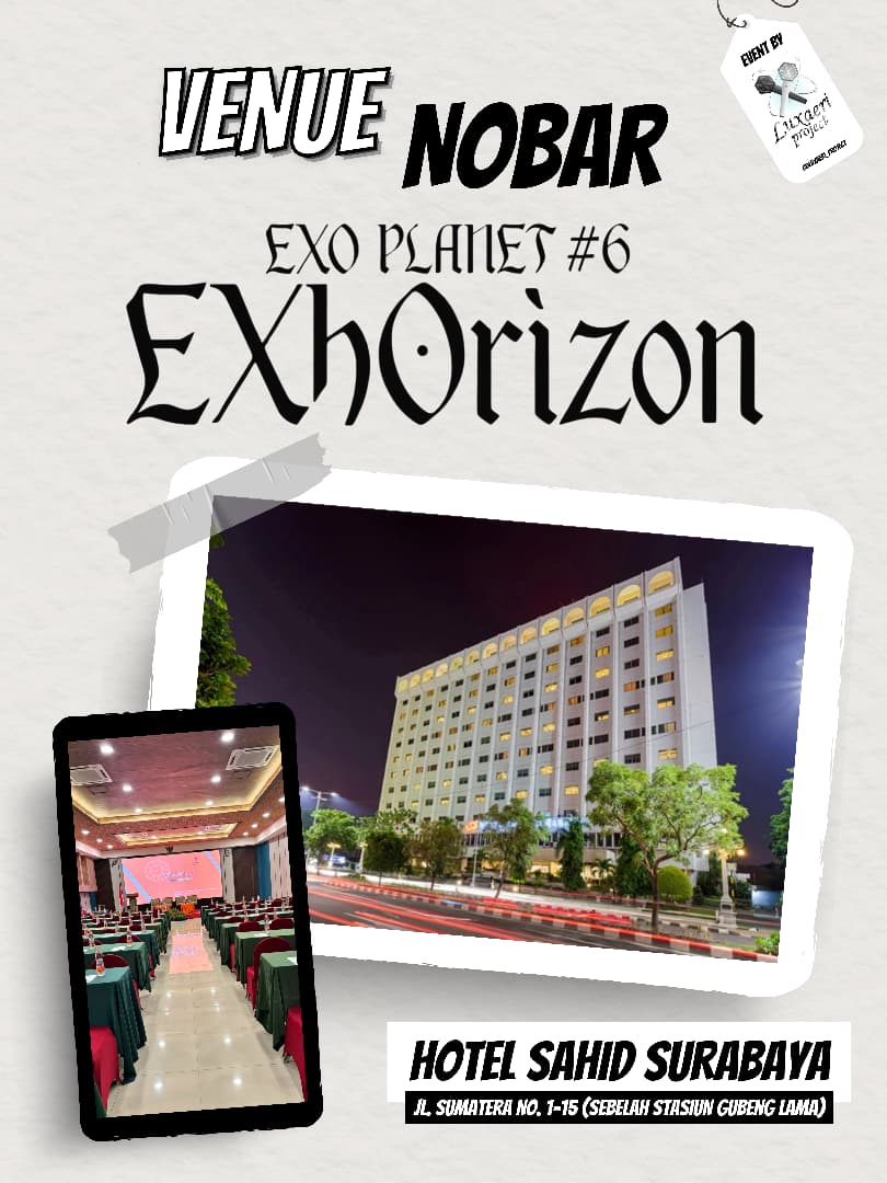 PANGGILAN KEPADA EXO-L SURABAYA DAN SEKITAR NYA!! YUK SERU-SERUAN BARENG YUK!!

👑 Nobar EXO Planet 6 : EXHORIZON 👑
by Luxaeri Project 

🗓️ : 12 April 2026
🕘 : TBA 
📍: Hotel Sahid Surabaya 
Form:
s.id/lux_nobarep6

JANGAN SAMPAI KEHABISAN SLOTNYA YAW, SEE YOU ERIAAA👋🏻💖