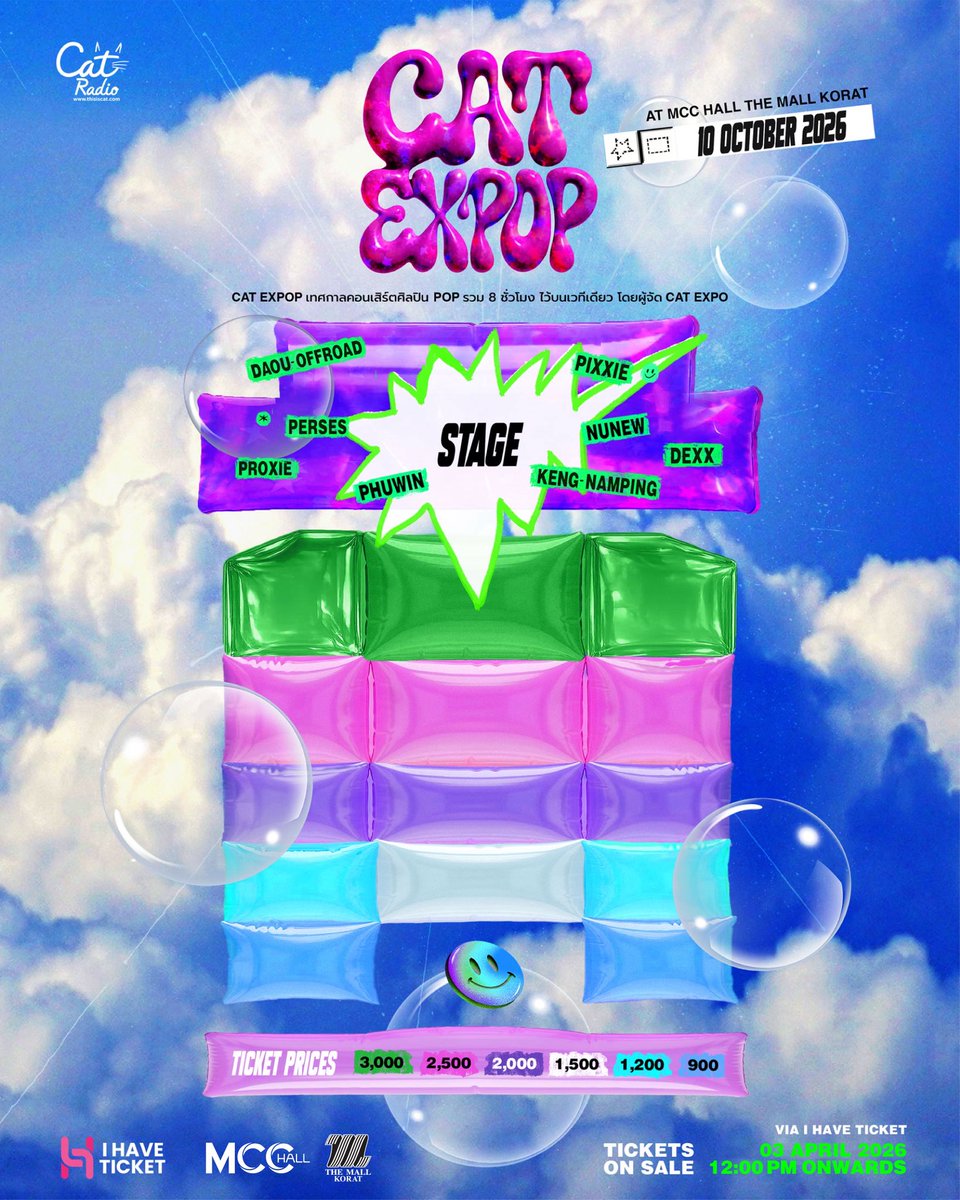 ‘SEATING PLAN’
CAT EXPOP

เทศกาลคอนเสิร์ตศิลปิน POP
รวม 8 ชั่วโมงไว้บนเวทีเดียว
โดยผู้จัด CAT EXPO

POP Artists Concert Festival
8 Hours on One Stage
Presented by CAT EXPO

POP 艺人音乐节
8 小时同一舞台精彩演出
主办单位：CAT EXPO

PROXIE, PERSES, PIXXIE, NUNEW, DAOU - OFFROAD,