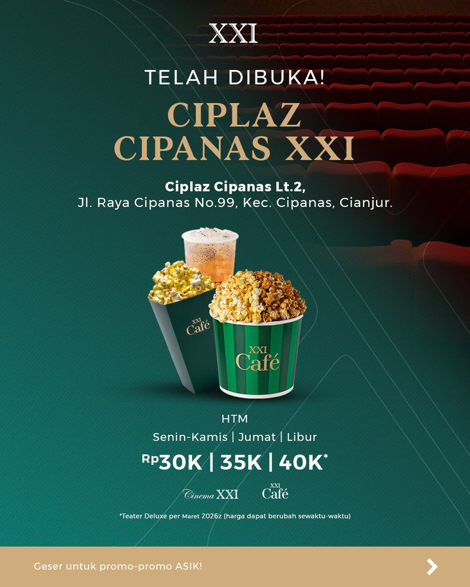cinema21's tweet photo. Warga Cipanas, aya kabar gembira euyyy!

Mulai 13 Maret, CIPLAZ CIPANAS XXI resmi dibuka. 

Harga tiketnya mulai dari 30 ribuan aja. Pas buat quality time bareng keluarga, teman, atau orang tersayang 🤩

Hayu atuh, ramaikan CIPLAZ CIPANAS XXI 💨

#NontonASIKdiXXI https://t.co/7ORuLkhQaV