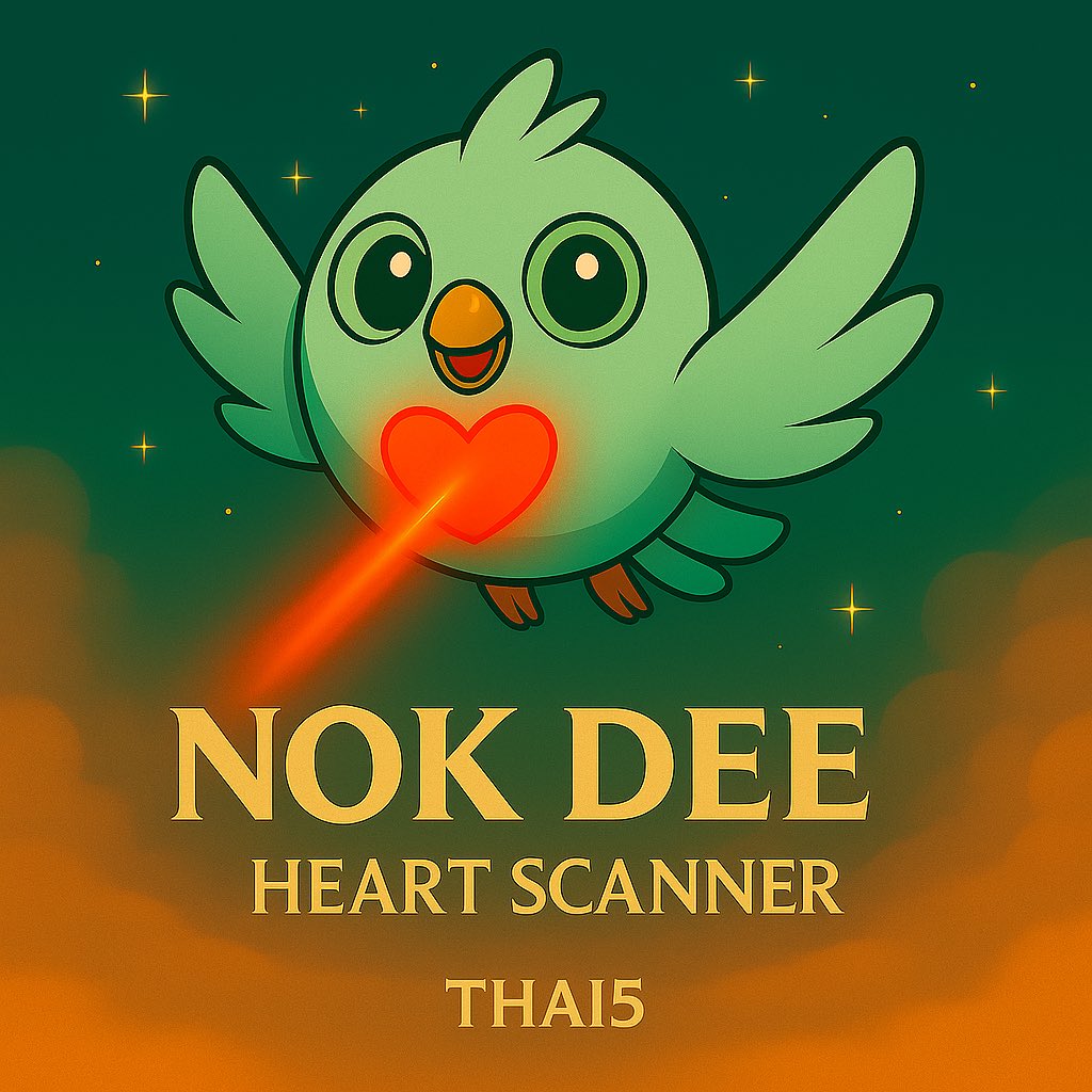 【Token Airdrop #1】🐦💚

I’m NOKDEE!
My name means “Good Bird” in Thai 🐦❤️

My job is to scan the heartbeat of Thailand 5.0 citizens and create their wallet IDs.

First 100 people will receive
50,000 $NOKDEE each! 🚀

Instant selling OK 👍
No lock — sell anytime 💸

How to