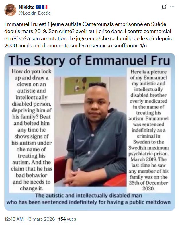 Urgence signalée pour  #EmmanuelFru, jeune camerounais né en 1996, qui a migré avec sa famille en #Suède en 2013, où il y a été diagnostiqué #autiste de niveau 2 avec déficience intellectuelle, la même année.
Depuis 2019, il est interné dans l'hôpital régional de #Karsudden,