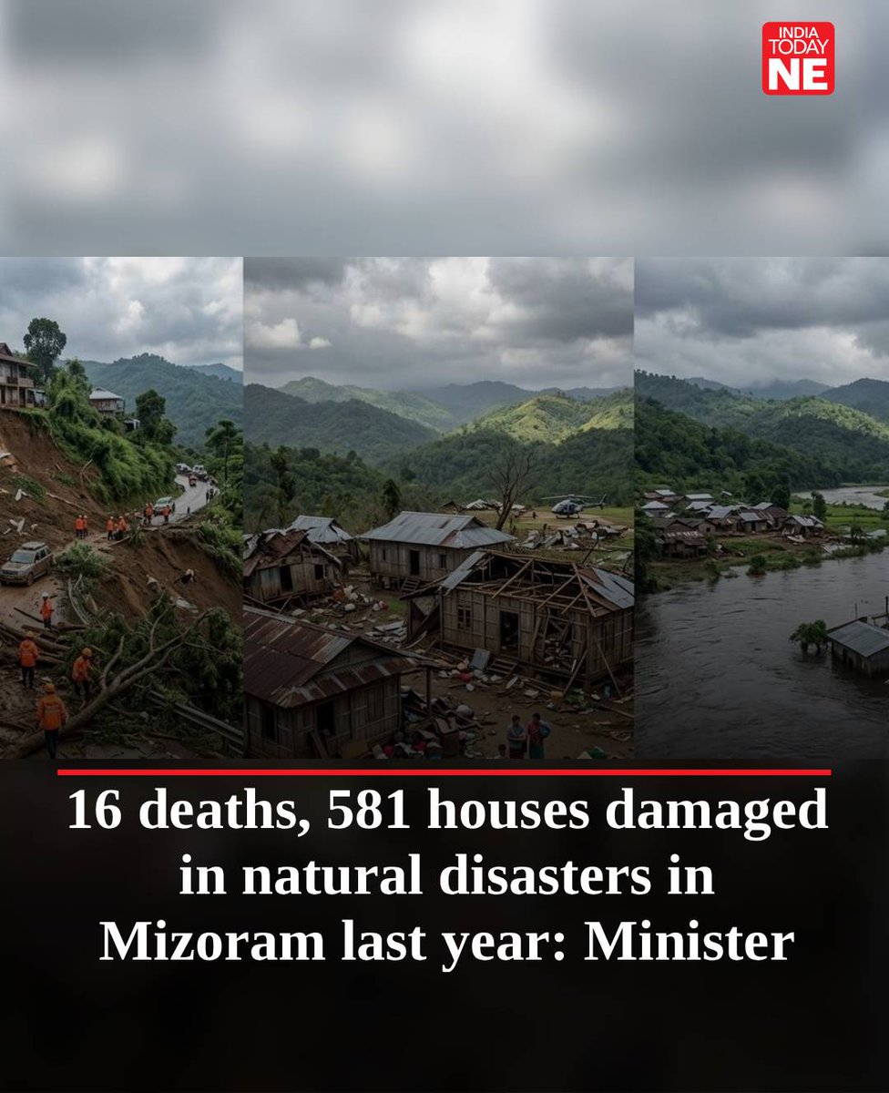 IndiaTodayNE's tweet image. At least 16 people lost their lives and 581 houses were damaged due to natural calamities in #Mizoram over the past year, State #Disaster Management and Rehabilitation Minister Lalnilawma informed the Assembly on March 12.
In a written reply to a query from opposition Mizo