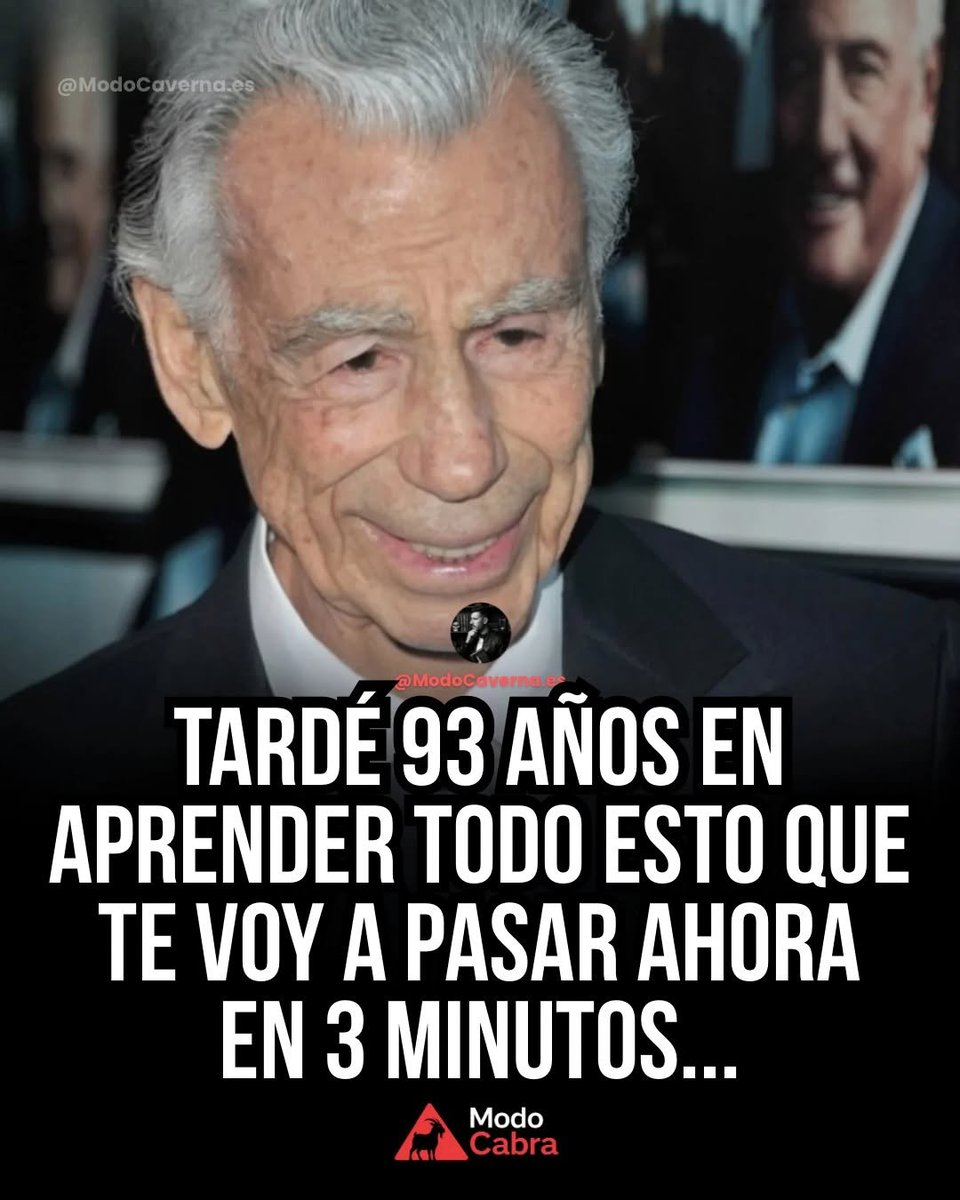 Tardó 93 años en aprender todo esto que te voy a pasar ahora en 3 minutos...

- Hilo -