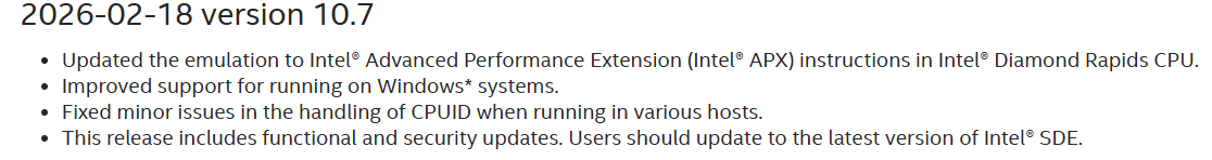 InstLatX64's tweet image. #Intel released the SDE 10.7 (Software Development Emulator) with Indirect Branch History Fence (#IBHF) instruction support and refreshed CPUID dumps:
intel.com/content/www/us…
#NovaLake #DiamondRapids #APX #AVX10_2