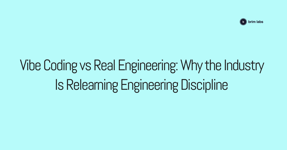 BrimLabs's tweet photo. Vibe coding has made software development faster, but as AI built systems move into production, teams are realizing that architecture, infrastructure reliability, and engineering discipline are critical. 

https://t.co/ugGsDdDh9w https://t.co/YmgS5i71jJ