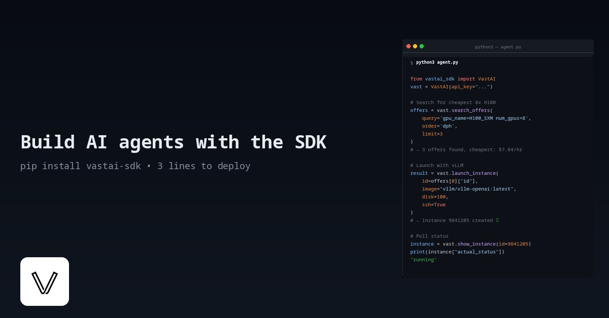 vast_ai's tweet photo. Three lines of Python. Eight H100s. $7.84/hr. That's the whole script. pip install vastai-sdk.