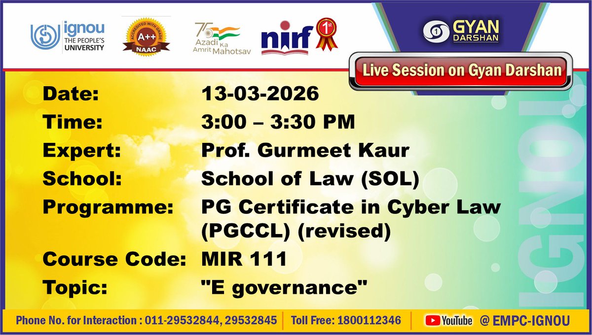 Students of PGCCL may watch the programme  on the Topic: "E Governance"  on IGNOU #GYANDARSHAN on 13.03.2026 at 3:00PM-3:30 PM and interact with Expert.