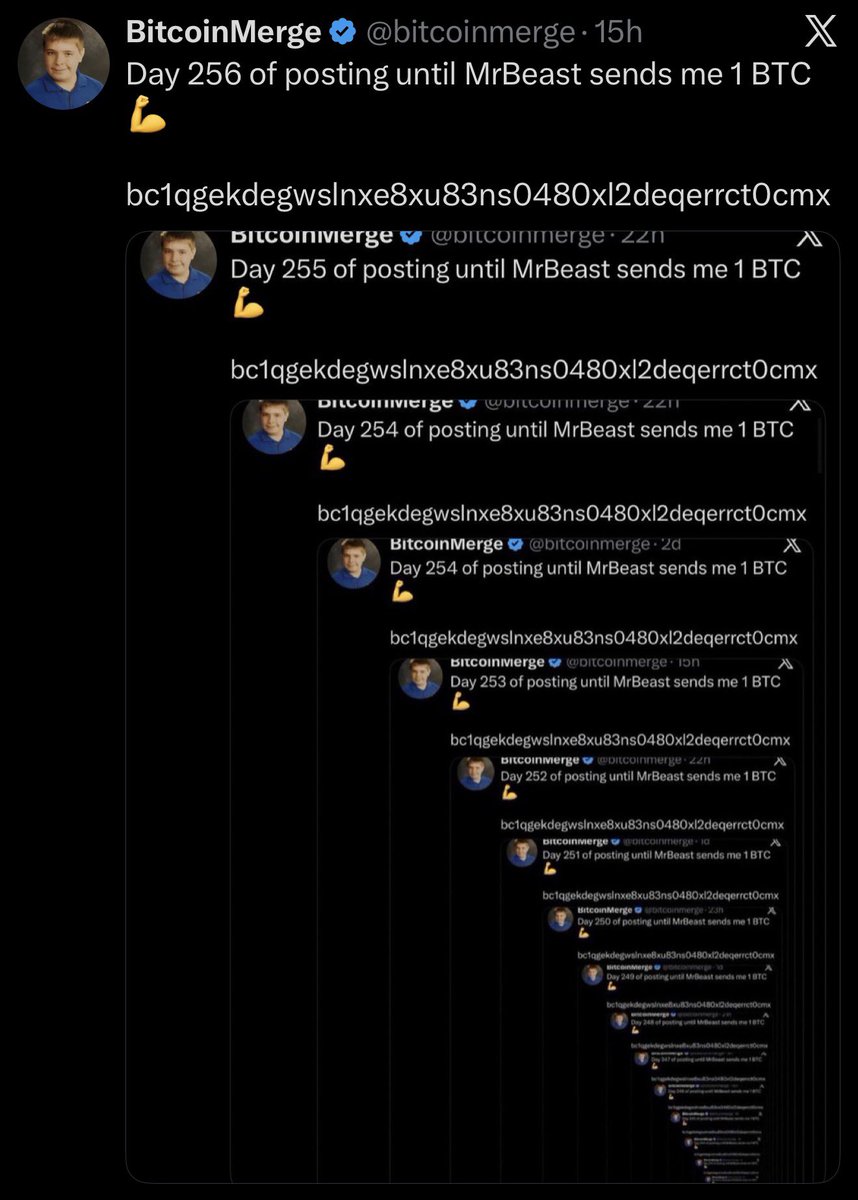 Day 257 of posting until MrBeast sends me 1 BTC 💪

bc1qgekdegwslnxe8xu83ns0480xl2deqerrct0cmx