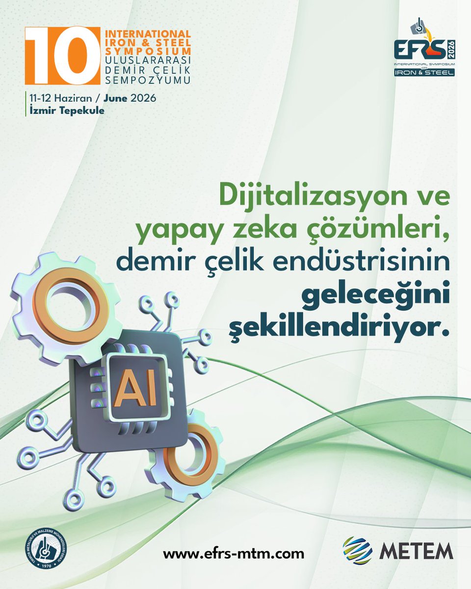 Yapay zeka ve dijitalizasyonun demir - çelik evreninde yarattığı yeni perspektifleri EFRS 2026'da konuşuyoruz.

Kayıt için: efrs-mtm.com

#EFRS2026 #DemirÇelik #Digitalization #ArtificialIntelligence #METEM