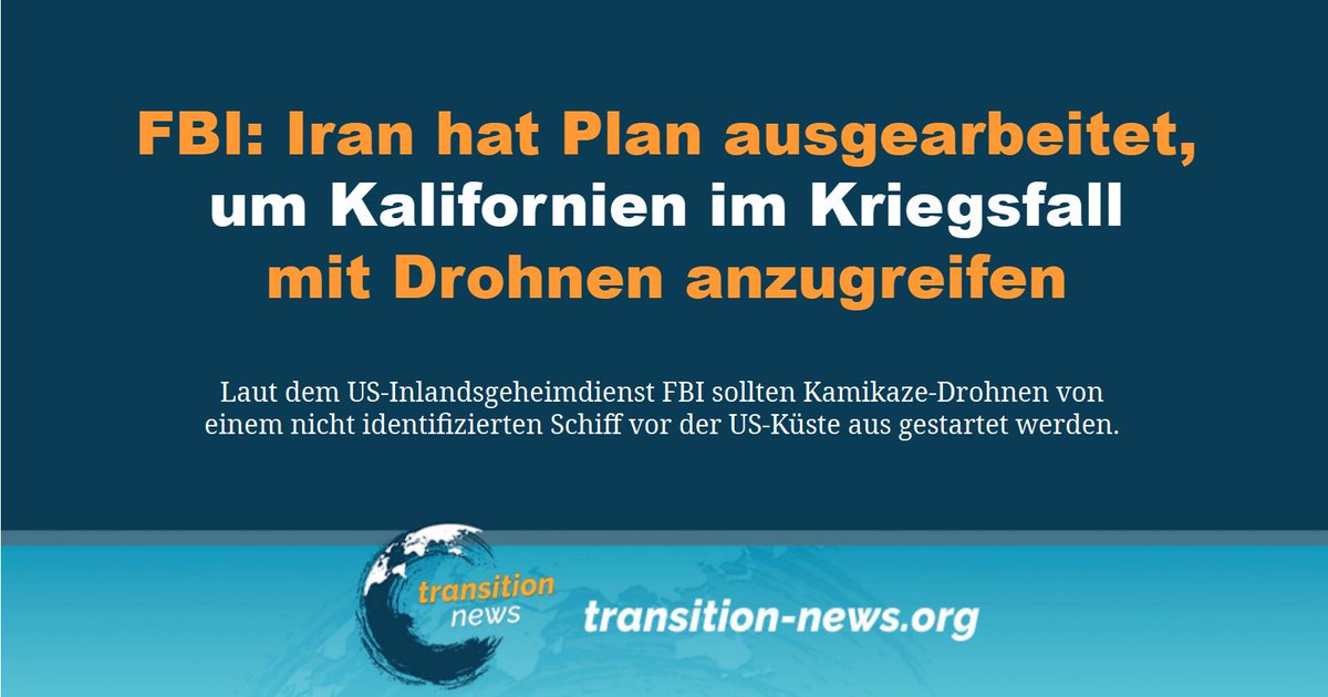 C_Transition2's tweet image. US-Strafverfolgungsbehörden in #Kalifornien wurden kürzlich gewarnt, dass der Iran möglicherweise #Drohnenangriffe gegen #Ziele an der US-Westküste als Vergeltung für den Angriff der #USA und Israels starten könnte.

Weiterlesen ... (transition-news.org/fbi-iran-hat-p…)

#transitionnews