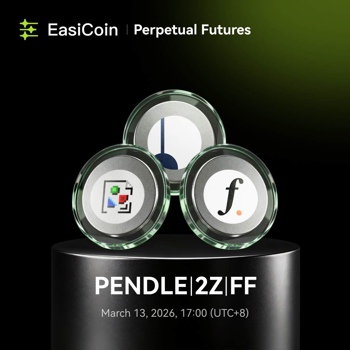 💡EasiCoin Perpetual Contracts New Listing Announcement: PENDLE/2Z/FF  

📅Trading Opens:  

March 13, 2026 at 17:00 (UTC+8) ⏳    

#EasiCoin #PENDLE #2Z #FF #PerpetualContracts