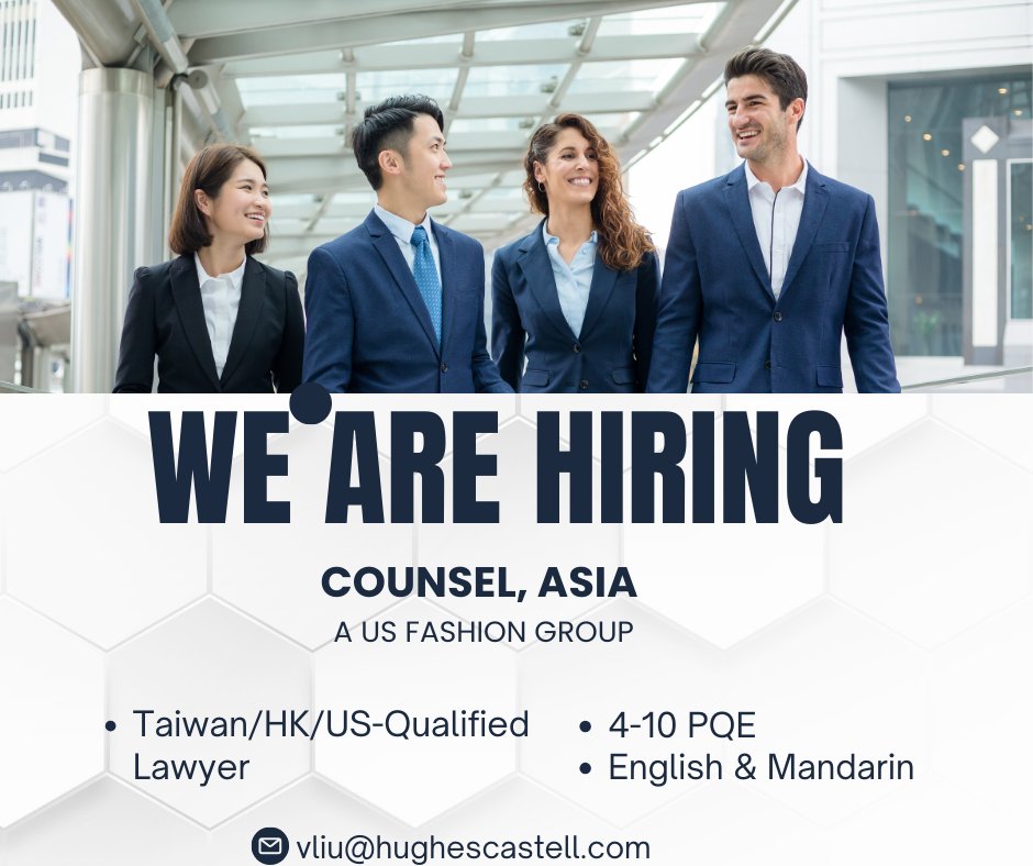 HughesCastellHK's tweet photo. 𝐍𝐨𝐰 𝐡𝐢𝐫𝐢𝐧𝐠! A US fashion group is seeking a Counsel Asia to join its Taiwan office. If you are a Taiwan/HK/US-qualified lawyer and fluent in Mandarin and English, along with solid experience in a MNC or US environment, please contact Vicky Liu at vliu@hughescastell.com https://t.co/9FVHqPEG13