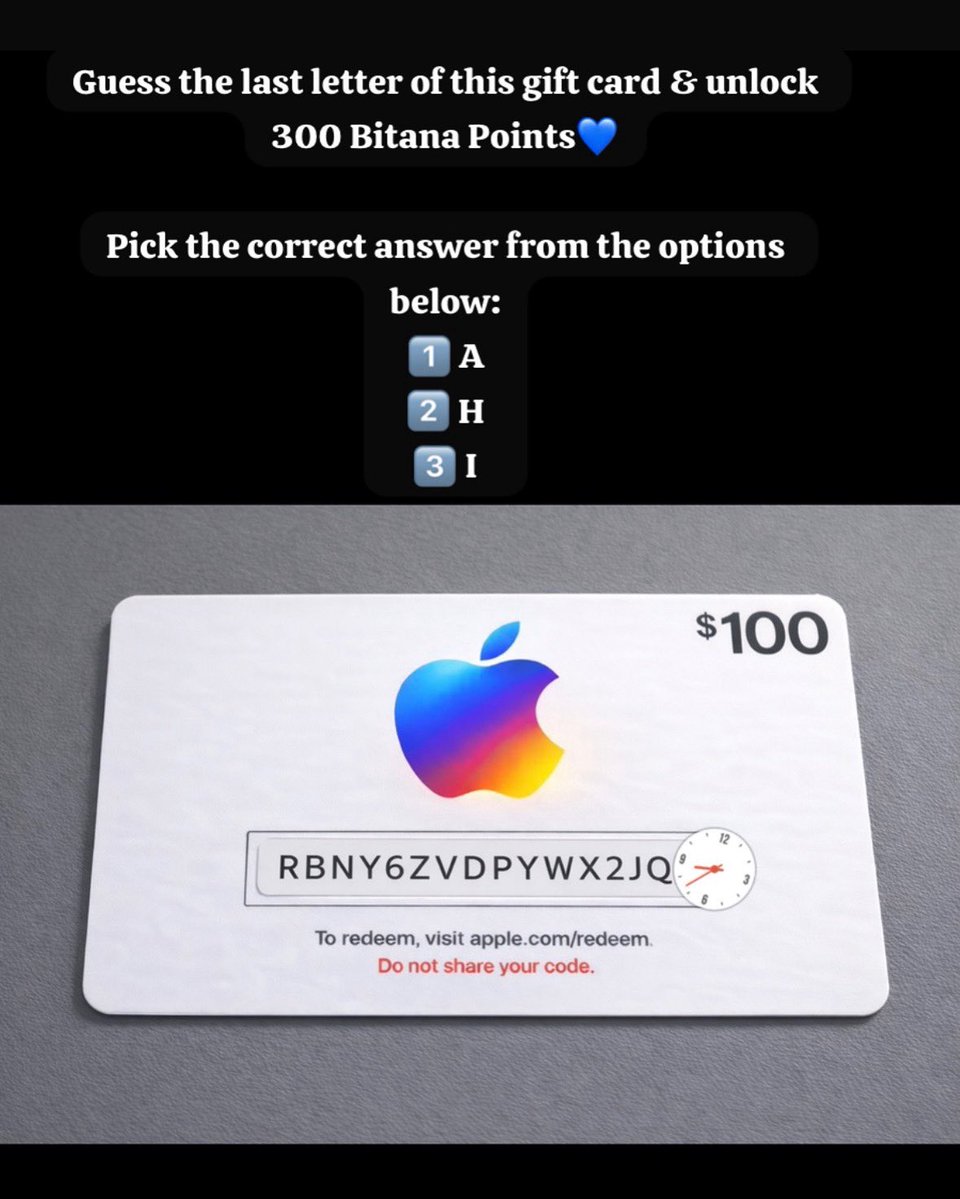 🎉 Bitanians Friday Promo
Guess the last letter of this Apple Gift Card code correctly and unlock 300 Bitana points in your Bitana wallet.

🔔 Rules:
* Only the last letter counts
* First 20 correct guesses win
* One entry per person
Drop your guess in the comment section.

Good