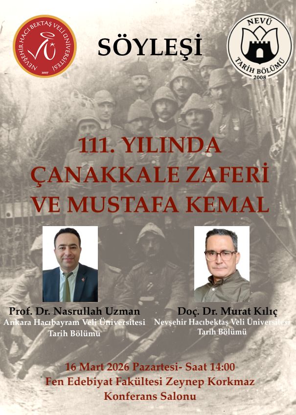 #NEVÜ Tarih Bölümü tarafından "111. Yılında Çanakkale Zaferi ve Mustafa Kemal" konulu söyleşi düzenlenecektir.

🗓️16 Mart 2026
⏱️14.00
📍Fen Edebiyat Fakültesi Prof. Dr. Zeynep Korkmaz Konferans Salonu