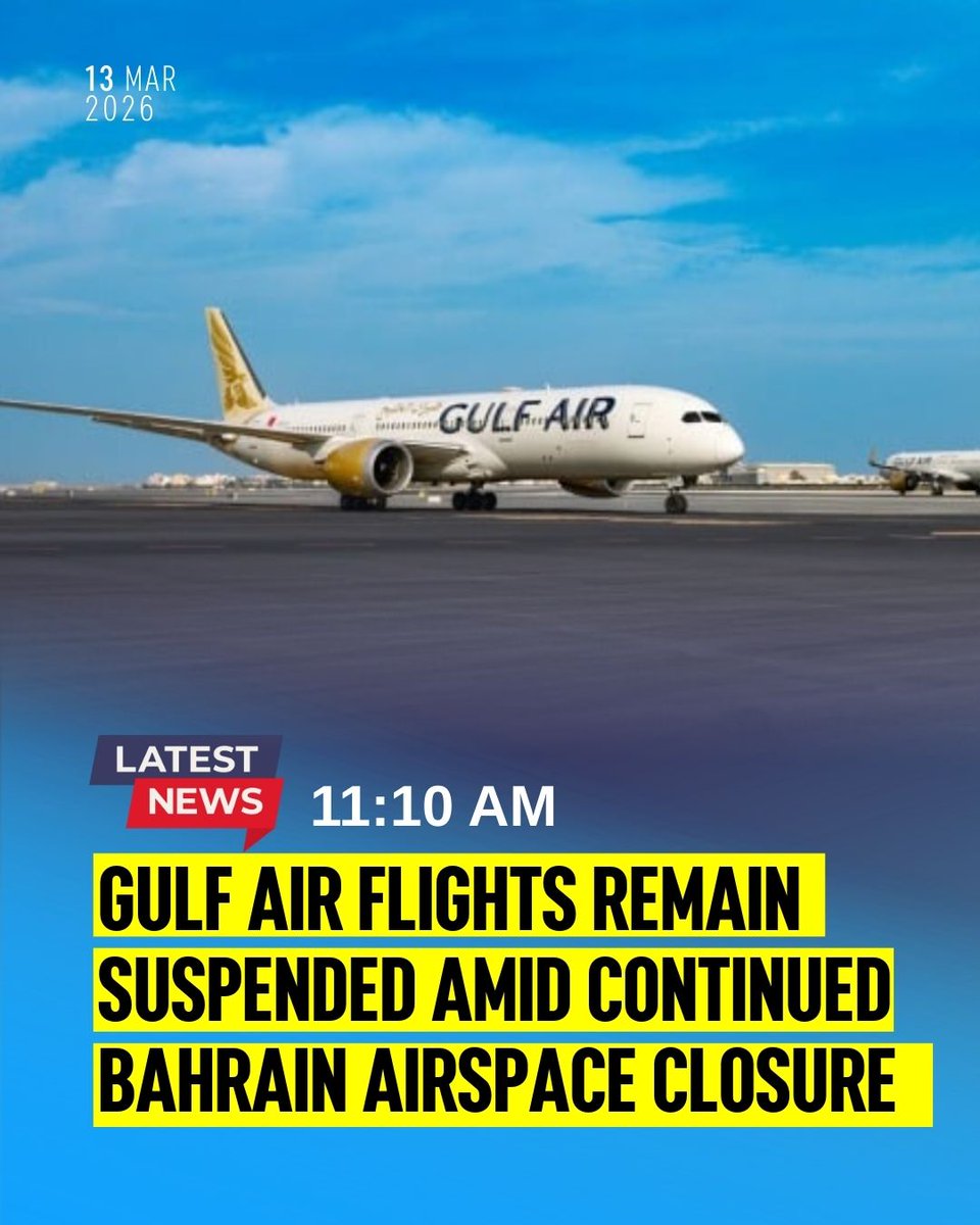 newsofbahrain's tweet image. #Update | Gulf Air has announced that its flights will remain temporarily suspended due to the ongoing closure of Bahrain’s airspace.  
The airline stated that the next update will be provided at 11:00 Bahrain Time (08:00 UTC) on March 14.

#NewsofBahrain #news #Bahrain #Manama