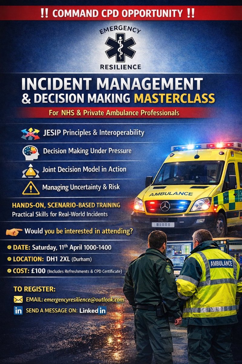 EmgResilience's tweet image. Incident Management and Decision Making Masterclass on 11/04/2026 in Durham 

Email emergencyresilience@outlook.com to book your space today! 

#jesip #incidentmanagement #eprr #resilience #command #ambulance