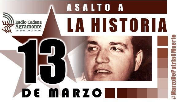 13 de Marzo: la juventud cubana escribió con sangre y coraje una página de dignidad en la Historia de Cububa

#13DeMarzo