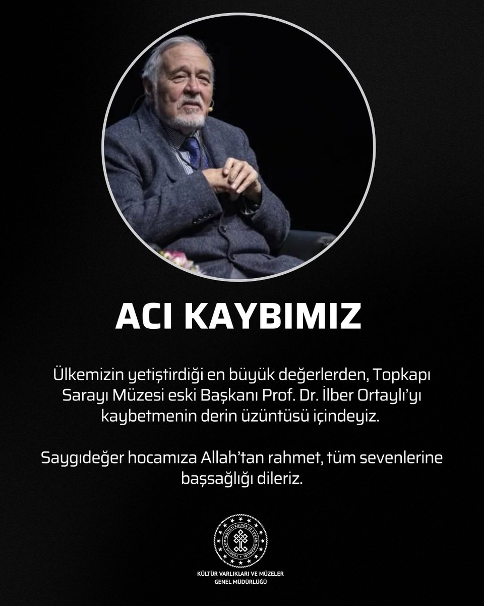 kvmgm's tweet photo. Topkapı Sarayı Müzesi eski Başkanı ve ülkemizin kıymetli tarihçisi Prof. Dr. İlber Ortaylı’yı kaybetmenin derin üzüntüsünü yaşıyoruz.

​Saygıdeğer hocamıza Allah’tan rahmet, kederli ailesine, öğrencilerine ve sevenlerine başsağlığı dileriz. https://t.co/0YqbrEgrRm