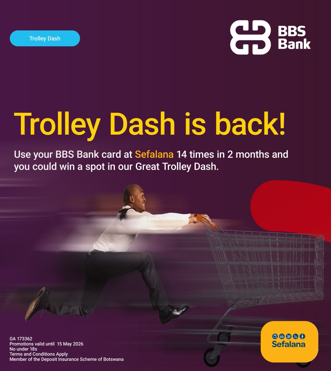 BBS_BW's tweet photo. The BBS Bank Trolley Dash is back!

Stop by any Sefalana Trading store, swipe your BBS Bank card 14 times, and you could stand a chance to join our thrilling Trolley Dash!

Hurry – the promotion runs until 15 May 2026. T&amp;Cs apply | No under 18s
#BBSDash #BBSTrolleyDash2026 https://t.co/GCC1DbGoho