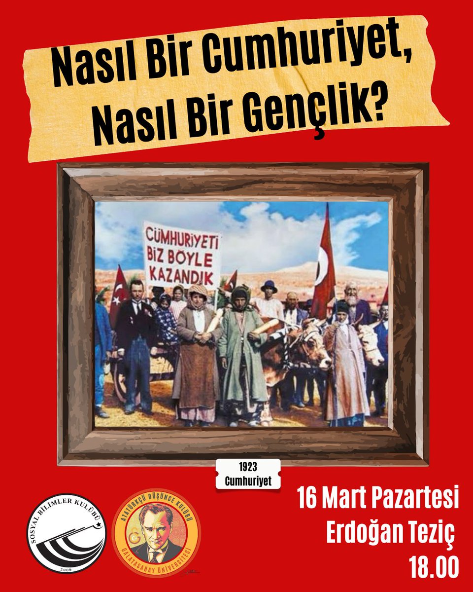 GsuSobik's tweet photo. Sosyal Bilimler Kulübü ve Atatürkçü Düşünce Kulübü olarak günümüz Türkiyesinin içinde bulunduğu tablo karşısında bir kez daha Nasıl Bir Cumhuriyet, Nasıl Bir Gençlik? sorularını sorup  tartışacağız. 16 Mart Pazartesi 18.00'de Erdoğan Teziç'e bütün sıra arkadaşlarımızı bekliyoruz. https://t.co/3TRIxF1xwV