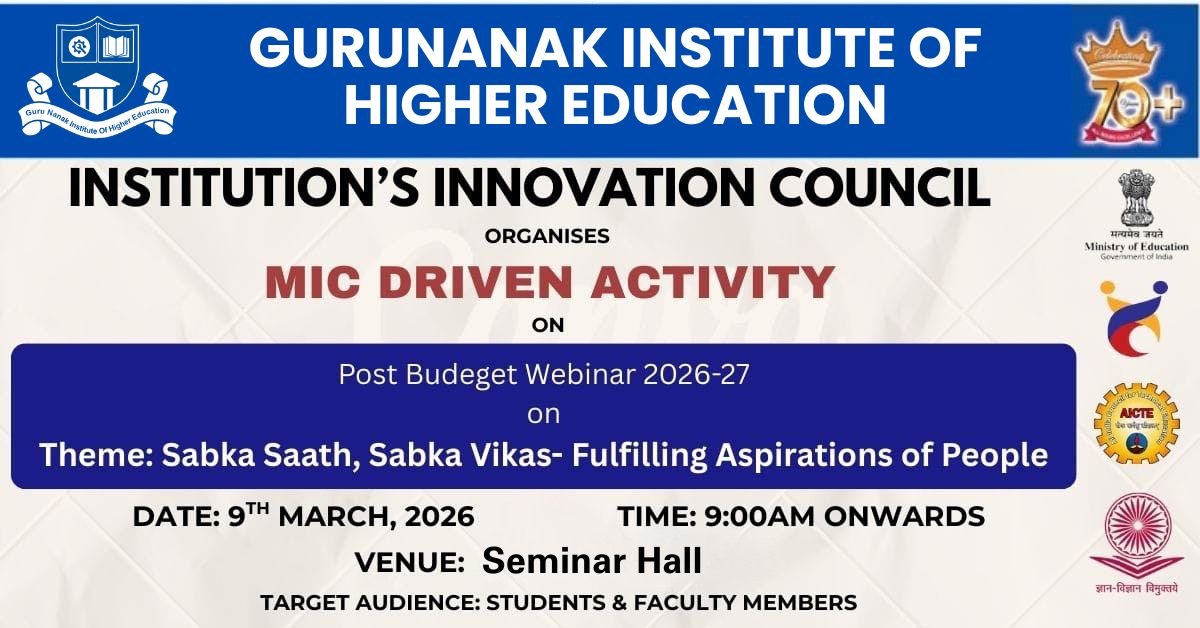 GniheOffical's tweet photo. Gurunanak Institute of Higher Education organized a MIC Driven Activity – Post Budget Webinar 2026–27 on “Sabka Saath, Sabka Vikas – Fulfilling Aspirations of People” on 9 March 2026.
@EduMinOfIndia
@mhrd_innovation
@AICTE_INDIA
#MICActivity #AICTE #MinistryOfEducation #Education https://t.co/H5CApWslLy