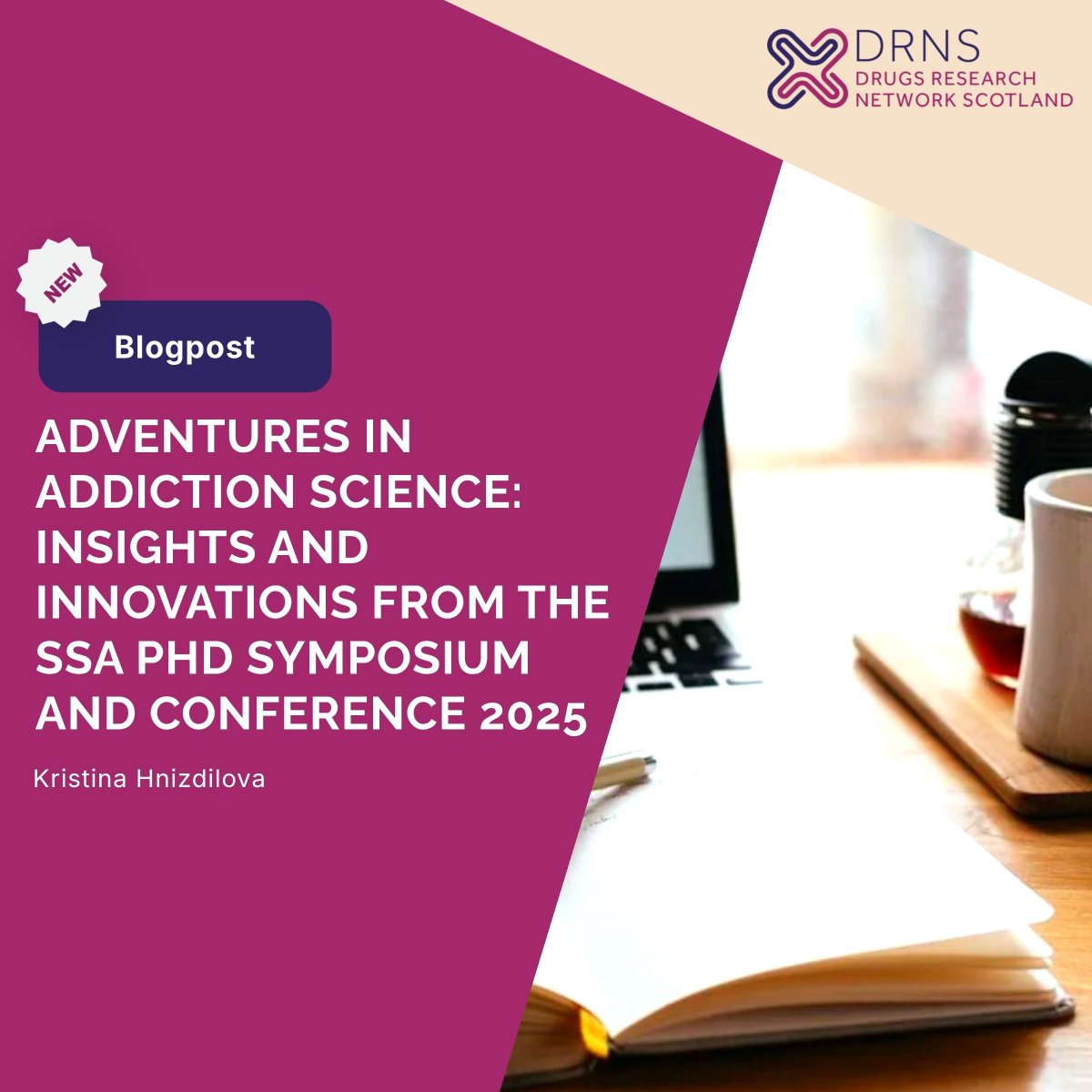 DRNScot's tweet photo. 📰 New blog post!

✨️ Adventures in Addiction Science: Insights and Innovations from the SSA PhD Symposium and Conference 2025 
by Kristina Hnízdilová 

💻️ Read the blog here: https://t.co/RqgjFDWbSj https://t.co/27nrbHwuys