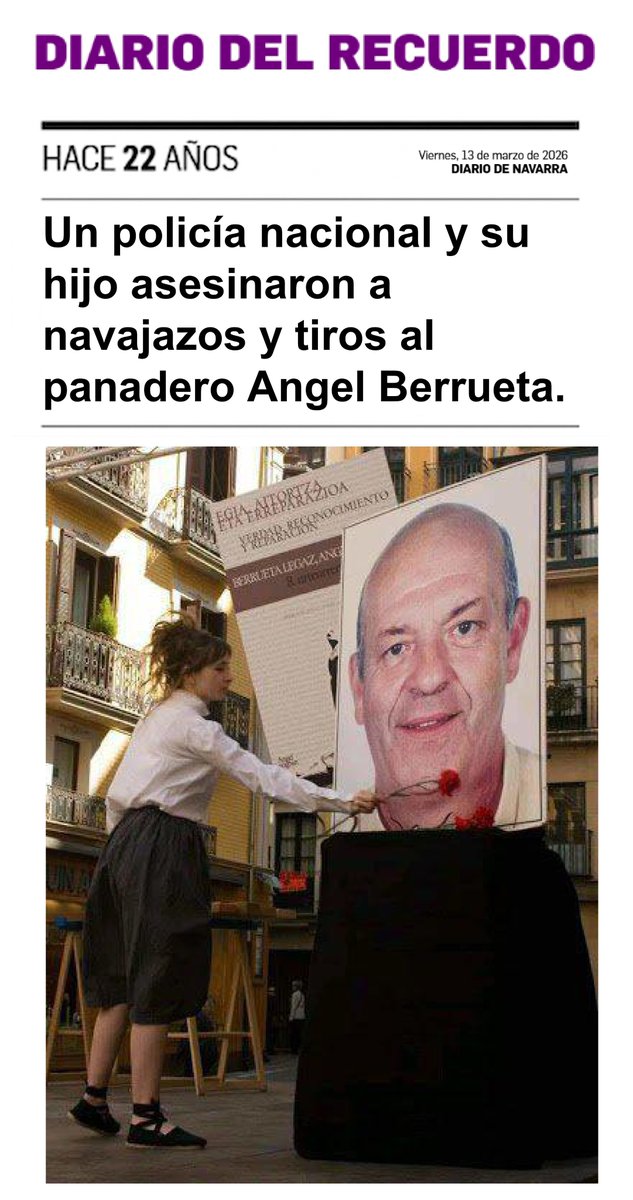 Aunque Diario de Navarra no se quiera acordar, hoy hace 22 años la mentira mató en Iruñea. Un policía y su hijo asesinaron a Angel Berrueta por un "no": negarse a colgar el cartel que culpaba a ETA del #11M.

Fue la víctima 192; el muerto que el relato oficial intentó borrar.