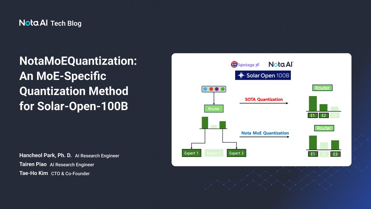 nota_ai's tweet photo. 🚀 NotaMoEQuantization (NMQ)

Nota AI’s proprietary quantization method designed for MoE LLMs.

🔹 Stable expert routing
🔹 Preserved router logits
🔹 Better long-reasoning performance

Coming soon to #NetsPresso®.
👉 https://t.co/W1UR4J3AIX

#NotaAI #LLM #MoE #Quantization https://t.co/3jYTqoC0oQ