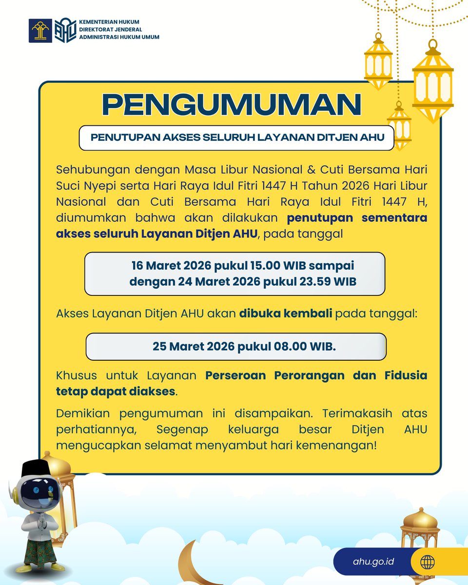 djahu_kemenkum's tweet photo. Halo #SahabatPengayoman, Sehubungan dengan Libur Nasional & Cuti Bersama 2026, layanan Ditjen AHU akan ditutup sementara dan kembali 25/03/2026 08.00 WIB
โ ๏ธ Perseroan Perorangan & Fidusia tetap bisa diakses online.
#KementerianHukum
#SemuaBerawalDariSini
#AhuLink
#NyamanBersama https://t.co/8SVDaPCoOg