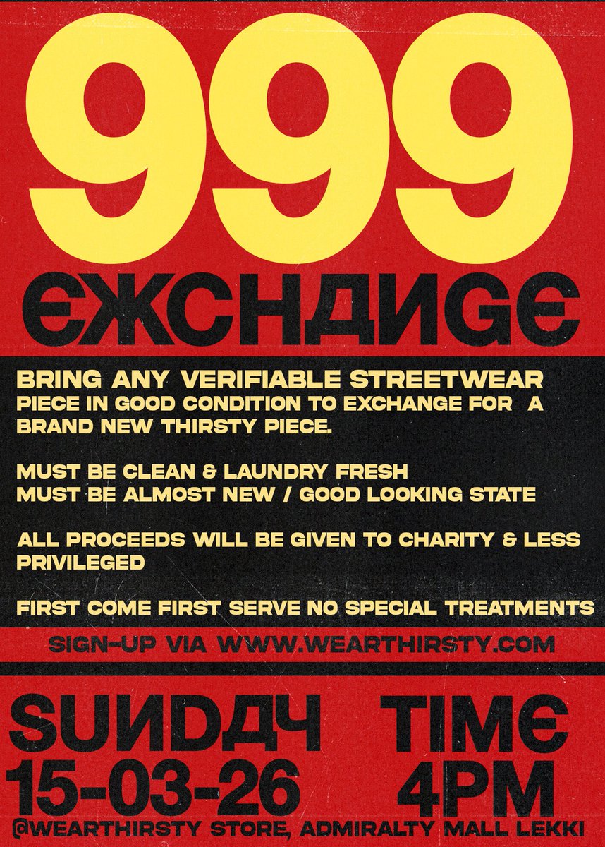 “999 EXCHANGE” ‼️

Bring any verifiable Streetwear piece in Good condition to exchange for a brand new thirsty piece!

Read Rules here!**

First come first serve ! No special treatments!

See you on Sunday ⏰