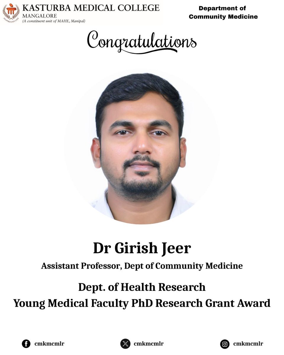 Congratulations to Dr Girish J on receiving the DHR Young Medical Faculty PhD Research Grant.

The research will be conducted under the guidance of Dr Prasanna Mithra P, Professor and Head, Department of Community Medicine, Kasturba Medical College Mangalore, MAHE Manipal.