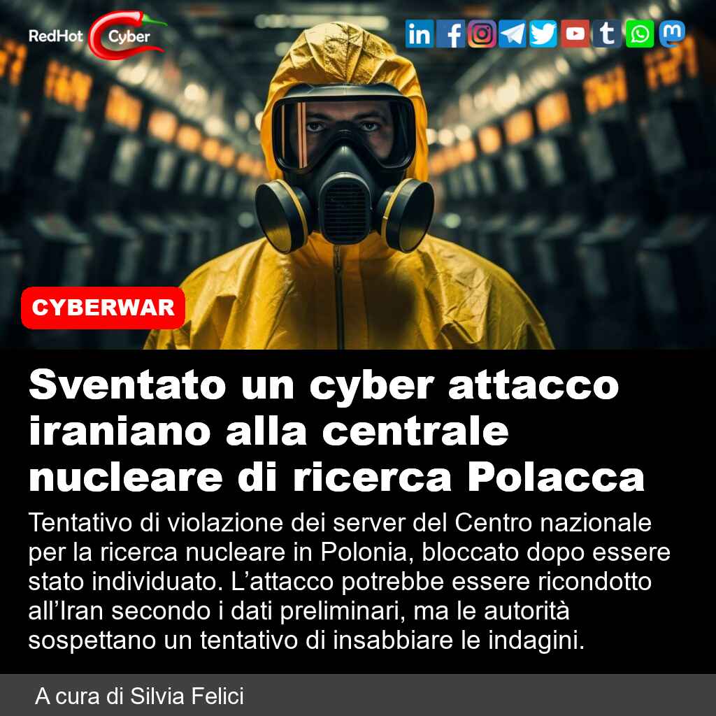 redhotcyber's tweet image. Sventato un cyber attacco iraniano alla centrale nucleare di ricerca Polacca

📌 Link all'articolo : redhotcyber.com/post/attacco-d…

#redhotcyber #news #sicurezzainformatica #hacking #iran #attacchinformatici #cybersecurity #polonia