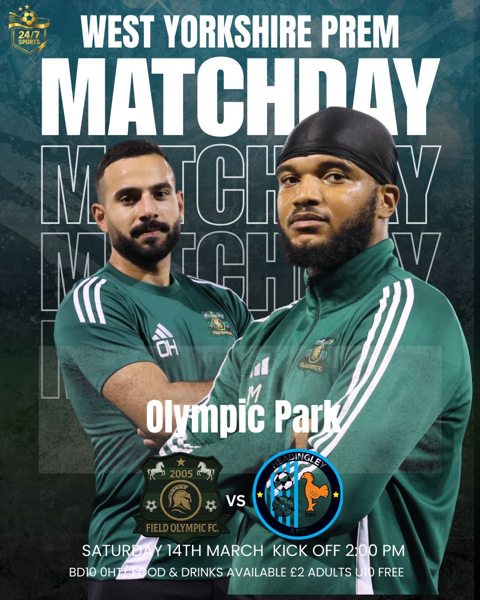 FieldOlympicFC's tweet photo. Back to league action this weekend! π₯
We welcome Headingley AFC to Olympic Park.
π Saturday 14th March
π 2PM Kick-Off
π Olympic Park
Food & drinks available π
Β£2 Adults | U10 Free
#FOFC #Matchday #NonLeague https://t.co/Fi0iGCe2oZ