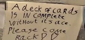“A deck of cards is incomplete without its ace."  Such a simple yet powerful statement. 💯 

Ace is irreplaceable. Remove it, and the deck loses its balance. Thus, losing that person or element creates a noticeable void.