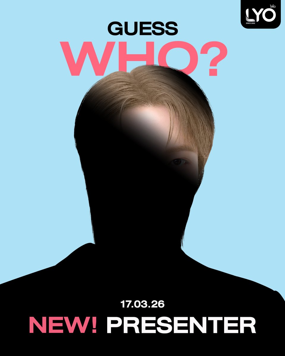 🐱 GUESS WHO? เตรียมพบกับ 
NEW! PRESENTER คนใหม่ของ LYO 👀

ทุกคนคิดว่าเป็นใคร? มาลองทายกันหน่อย 💬
อย่าลืม!! กดติดตามไว้เลย ยังมีเซอร์ไพรส์รออีกเพียบ

📌 17.03.26 นี้ มารอลุ้นไปด้วยกันน้า

#ไลโอ #LYO #LYOThailand #LYOThailandOfficial