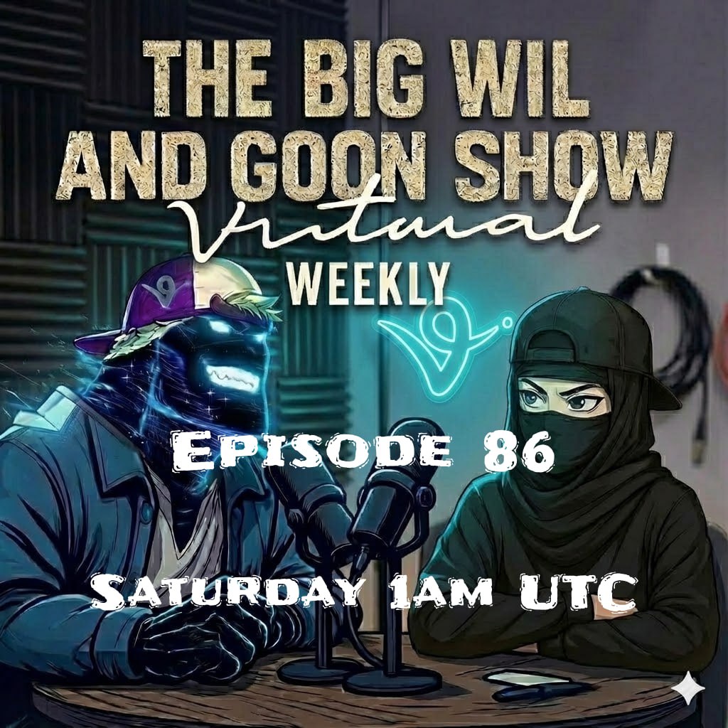 The Big.Wil and Goon Show ( Virtuals Weekly ) tweet media