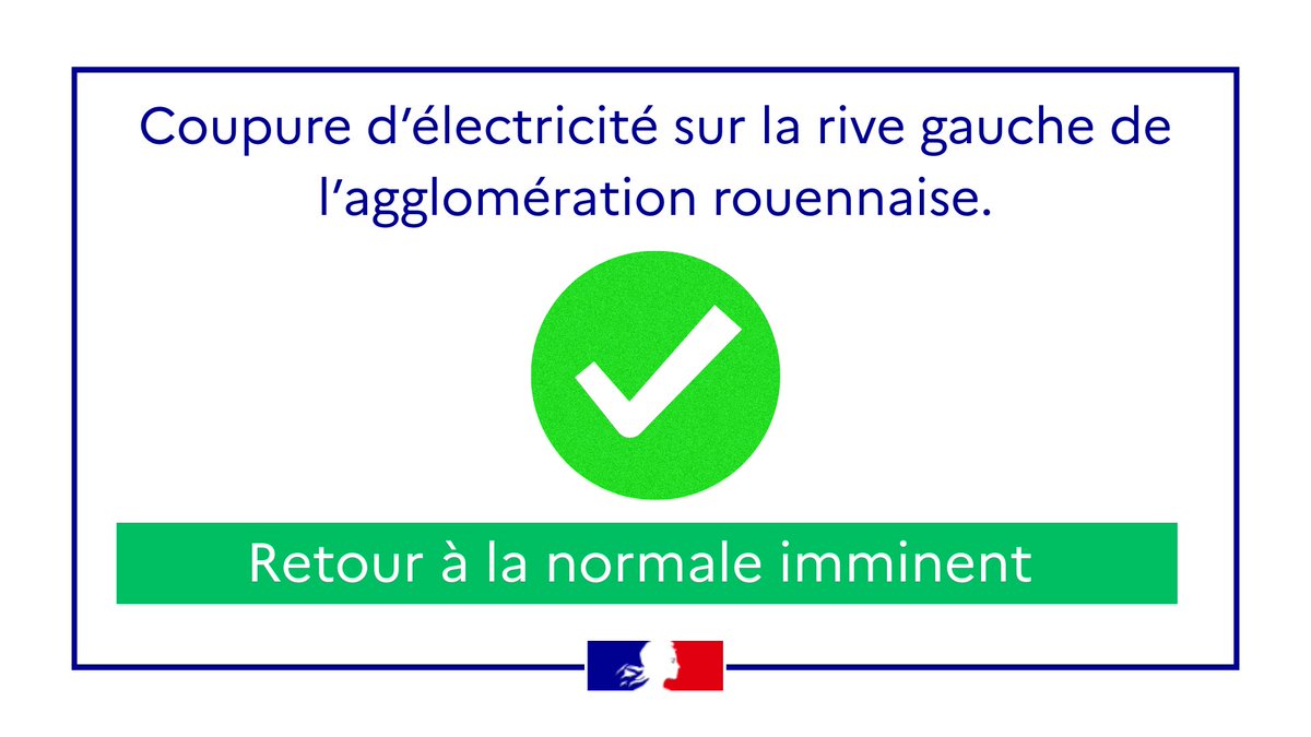 Image de Préfet de Normandie et de la Seine-Maritime : Fin d'événement |  Coupure d'électricité sur la rive gauche de l’agglomération rouennaise.

Cette co